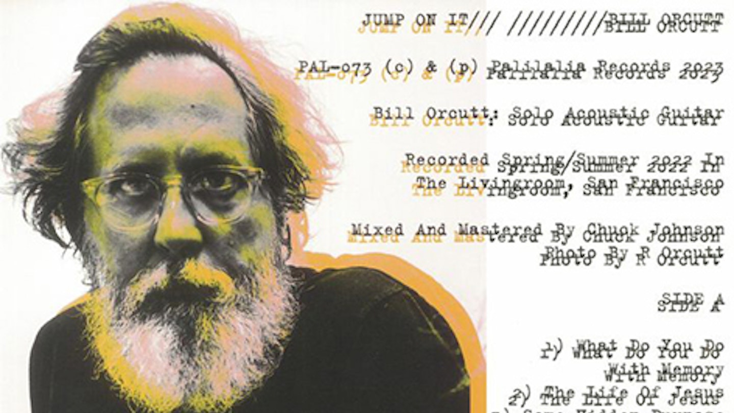 Bill Orcutt Jump On It