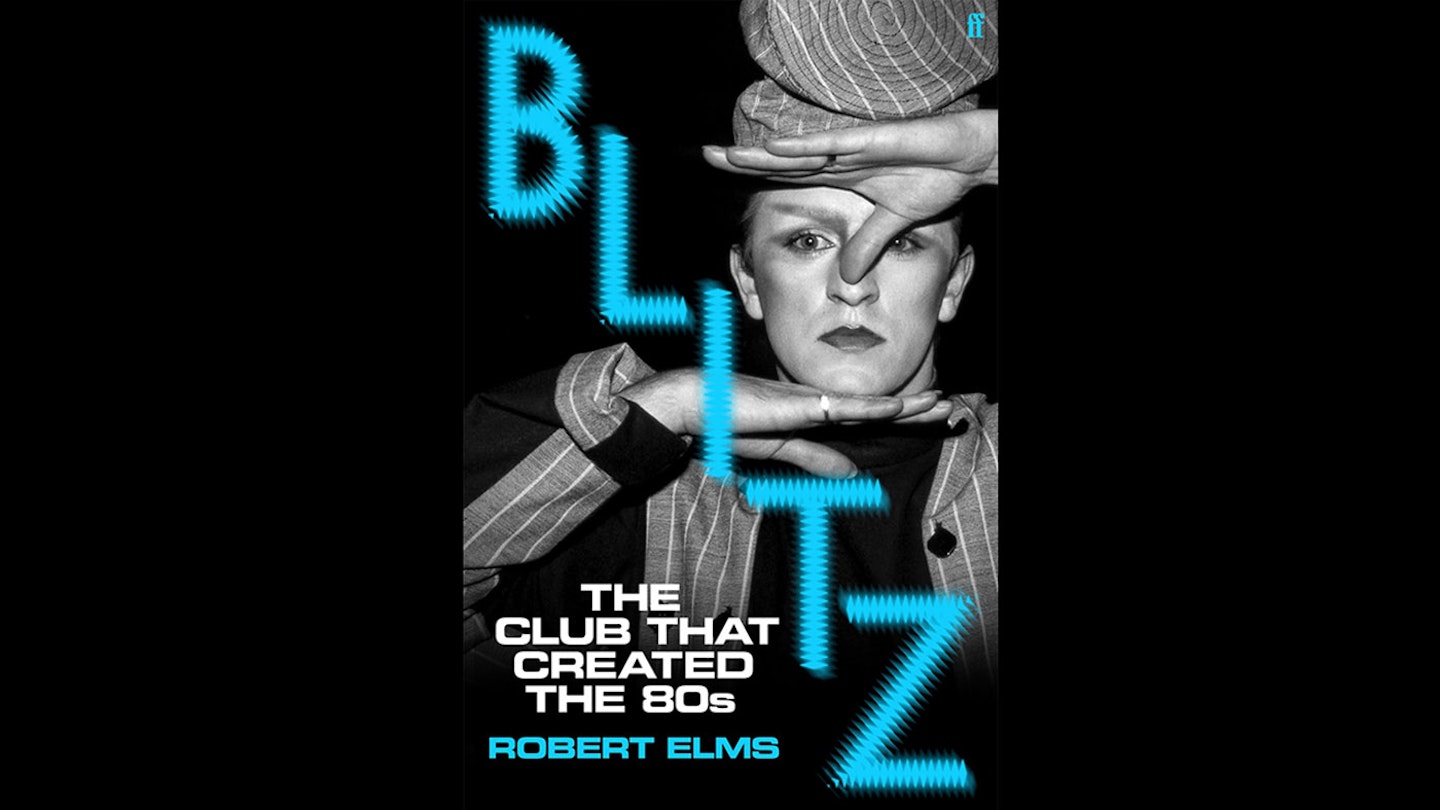 Blitz: The Club That Created The 80s Reviewed: Inside the New Romantic crucible